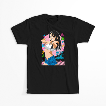 Koszulka Czarna Don't Toy with Me, Miss Nagatoro / Ijiranaide, Nagatoro-san / Nie drocz się ze mną, Nagatoro! - WYBIERZ KOLOR KOSZULKI I FASON