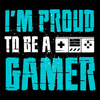 Koszulka  I'am proud to be a gamer  WYBIERZ KOLOR KOSZULKI I FASON