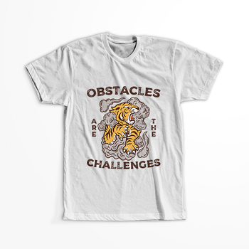 Koszulka Obstacles are the challengers WYBIERZ KOLOR KOSZULKI I FASON