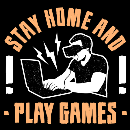 Koszulka Stay home and play games WYBIERZ KOLOR KOSZULKI I FASON