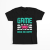 Koszulka Game make me happy WYBIERZ KOLOR KOSZULKI I FASON