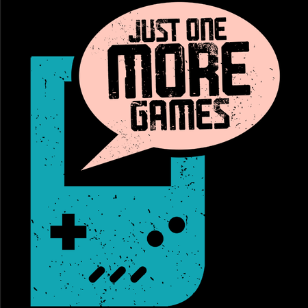 Koszulka  Just one more game  WYBIERZ KOLOR KOSZULKI I FASON